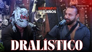 🔥 La historia de DRALÍSTICO: Retos, polémicas y gloria en el ring | Entrevista Exclusiva Content