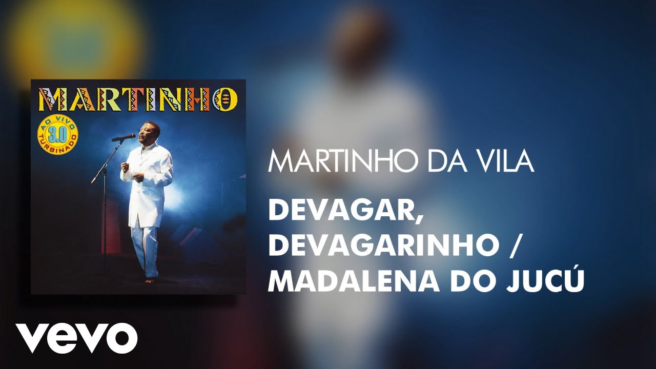 Martinho Da Vila - Devagar, Devagarinho / Madalena do Jucú (Ao Vivo) (Áudio Oficial) Martinho Da Vila - Devagar, Devagarinho / Madalena do Jucú (Ao Vivo) (Áudio Oficial)