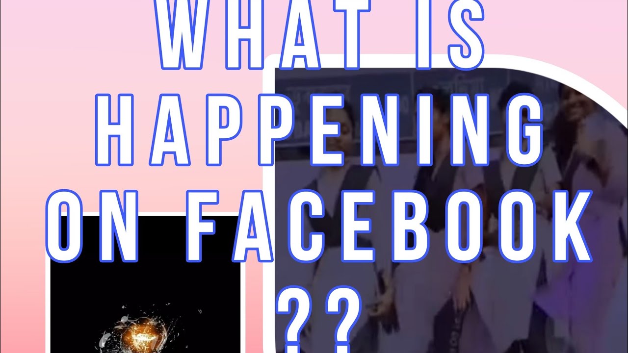What is happening on facebook now ??? 🙄🙄🙄@t7hmindpower - YouTube