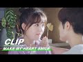 Clip: Gu Wants To Ask For Help | Make My Heart Smile EP10 | 扑通扑通喜欢你 | iQiyi