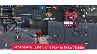 M24 Match Tdm Game Play In Pubg Mobile Bhavesh Parihar