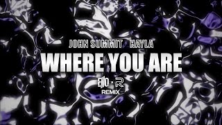 John Summit, Hayla - WHERE YOU ARE (Ello & Raj Beats Remix)[Full Version]
