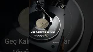 Geç Kalınmış Şarkılar - Garip Bir Hal Çkalınmışşarkılar