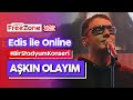 Edis - Aşkın Olayım | Edis ile Online #BirStadyumKonseri