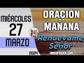 Oracion de la Mañana De Hoy Miercoles 27 de Marzo - Salmo 32 Tiempo De Orar