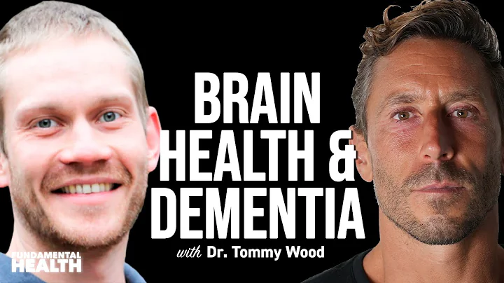 Dr. Tommy Wood: Tools to Keep Your Brain Healthy a...