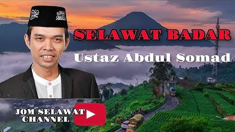 SELAWAT BADAR - Ustaz Abdul Somad