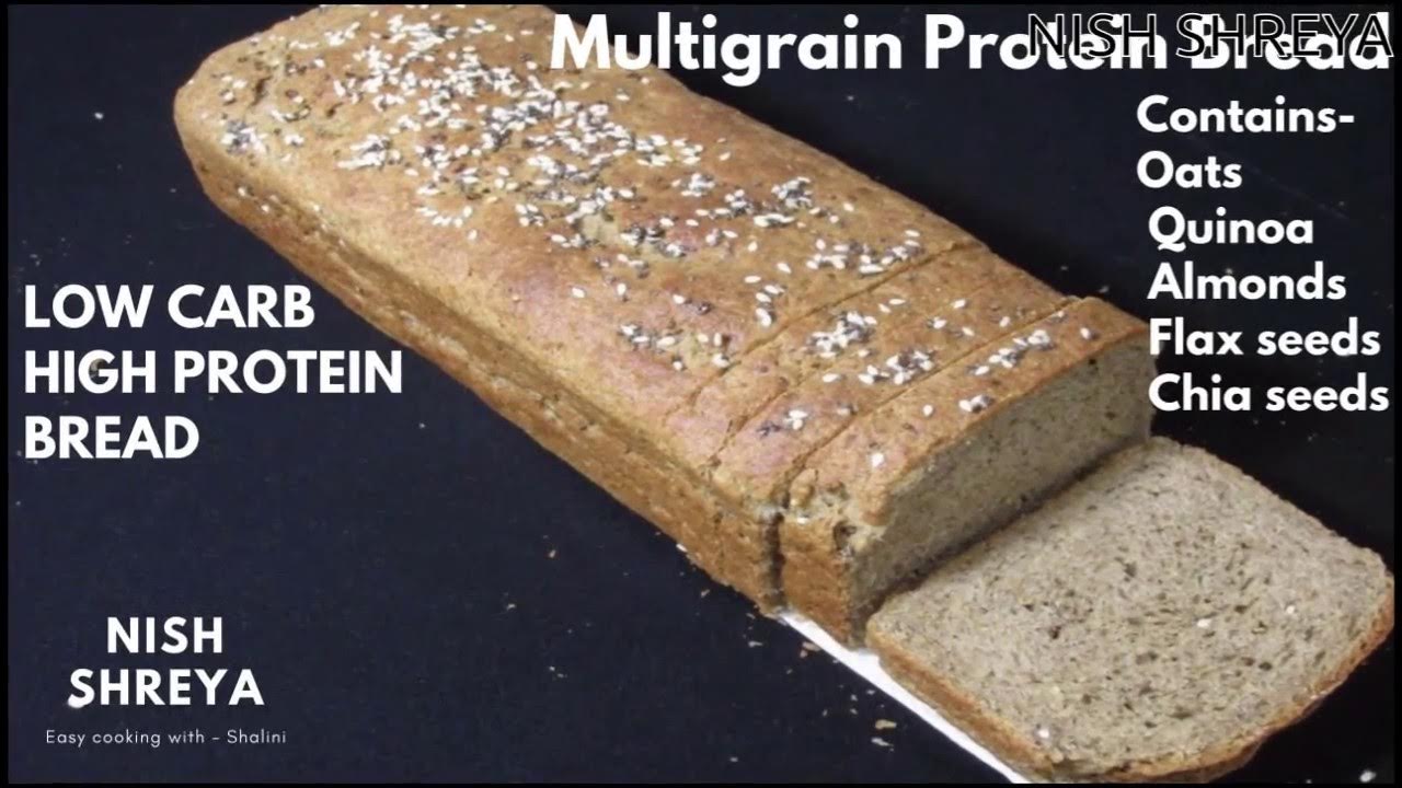 MultiGrain High Protein Bread Low Carb High Protein Bread YouTube