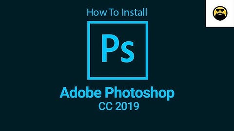 How To Install Adobe Photoshop CC 2019 | FnF99TheOfficialOne