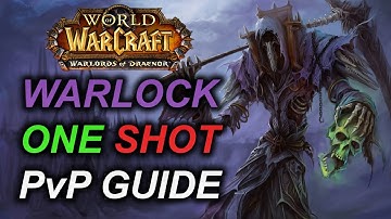 6.2.4 WARLOCK PVP GUIDE: New ONE SHOT Macro & Guide (Talents, Rotation) [Pre-Legion 7.0.3]