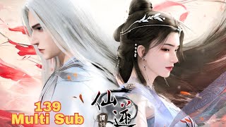 [Multi Sub] Renegade Immortal Ep139 | 仙逆 第139集