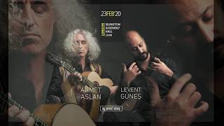 Ahmet Aslan & Levent Gunes London Concert