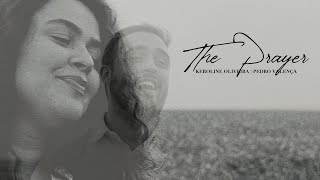 Pedro Valença e Keroline Oliveira - The Prayer (Video Cover)