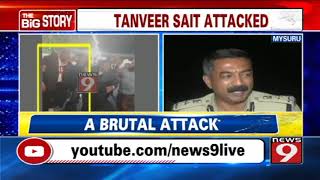 TANVEER SAIT ATTACKED IN MYSURU
