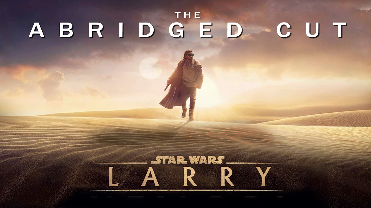 Star Wars: Larry – The Abridged Cut