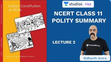 L2: Chapter 1 Part 2 | Class 11 NCERT Polity Summary | UPSC CSE/IAS 2020 | Sidharth Arora