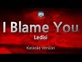 Ledisi-I Blame You (Karaoke Version)