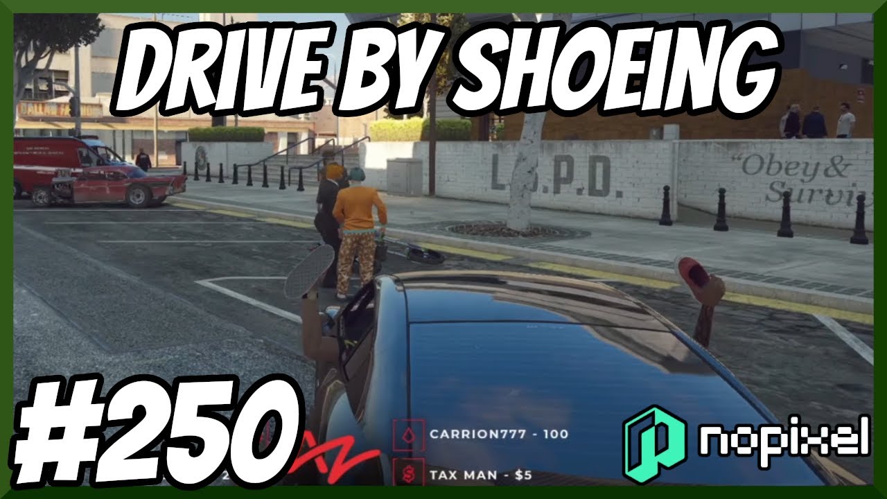 Drive By Shoeing, Hit By Flying Car - NoPixel 3.0 Highlights #250 - Best Of GTA 5 RP