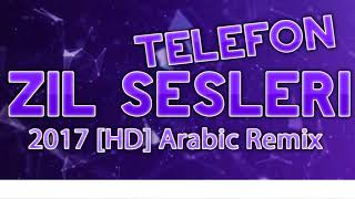 Telefon Zil Sesleri 2017 HD Arabic Remix 1™🎵(RT) Resimi
