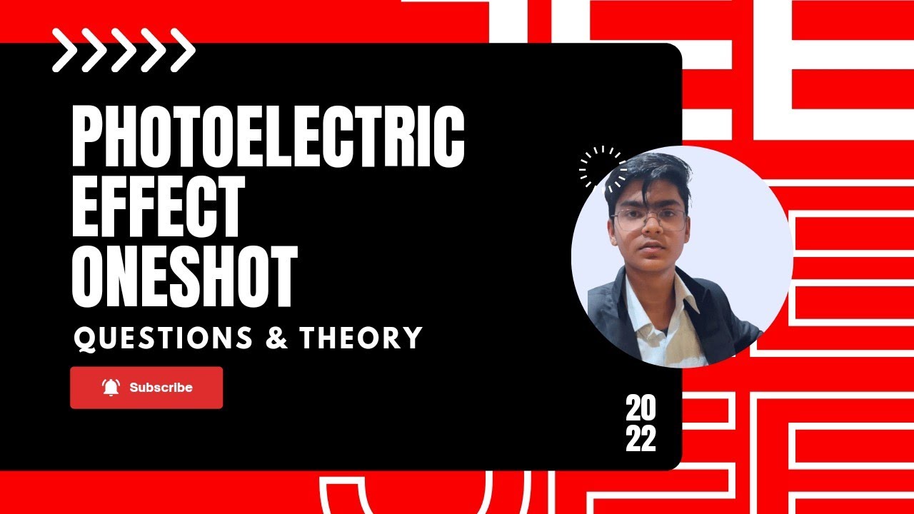 Photoelectric Effect Class 12 One Shot With Questions YouTube
