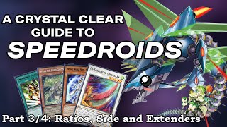 Crystal clear guide to SPEEDROIDS part 3: Ratios, extenders and sidedeck