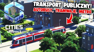 Transport publiczny wygląda cudownie w Cities: Skylines 2