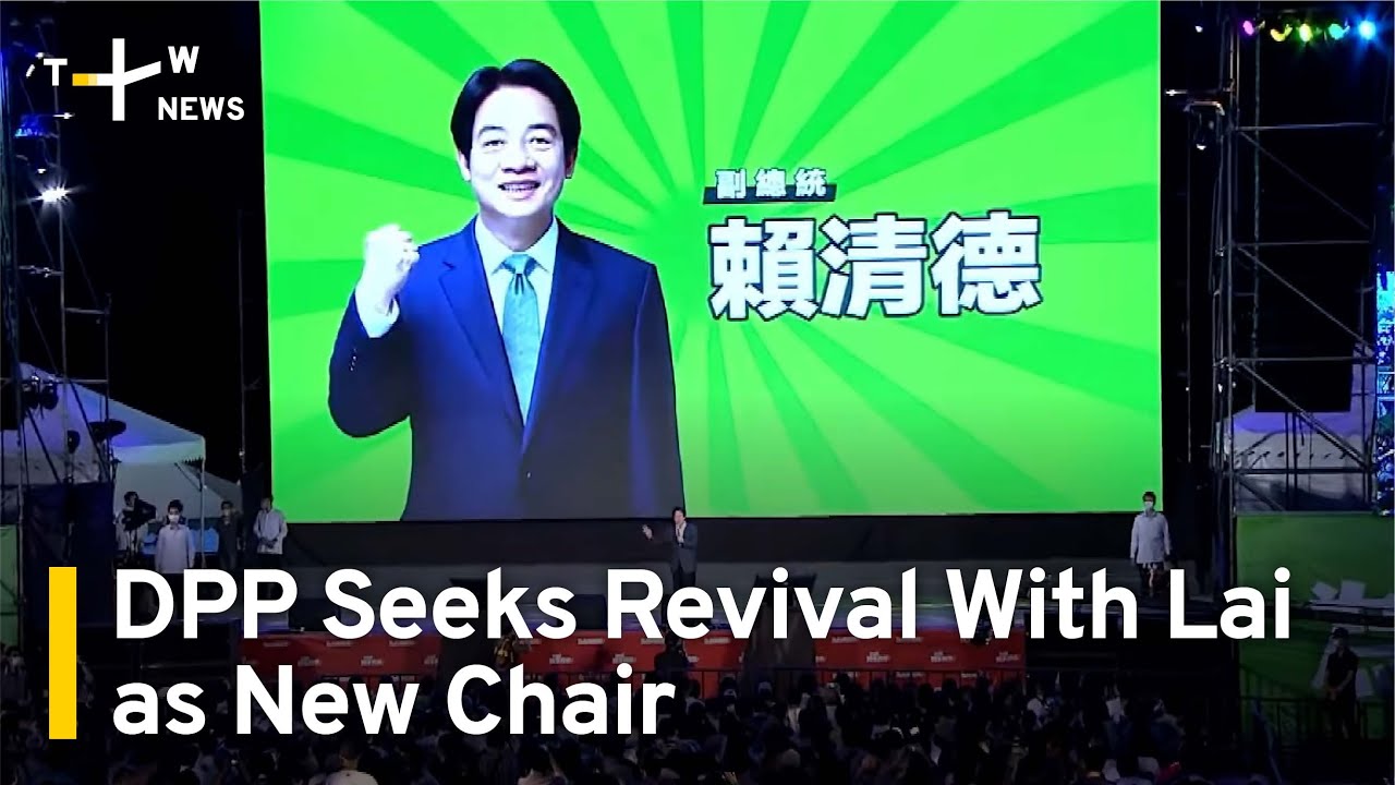 Taiwan's Ruling Party Seeks To Get Back on Track With New Chair ...