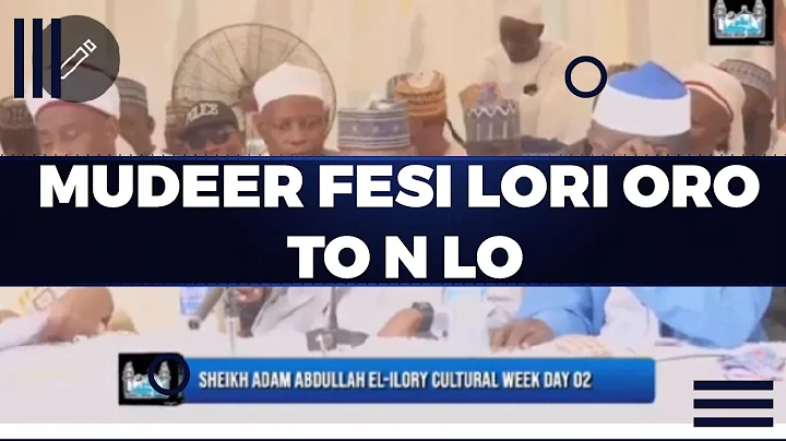 MUDEERUL MARKAZ SORO LORI AWUYEWUYE TO N LO - Sheikh Habeebullah Adam Abdullah Al-Ilory OON