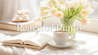 아름다운 피아노 선율로 하루를 시작하기 - Peaceful Piano