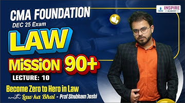CMA Foundation LAW Score 90+ 💪 | Lec 10 | Sales Of Goods Act | Dec 2025 Attempt | Prof Shubham Joshi