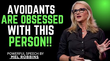 Why Avoidants Secretly Fixate on This Type of Partne|! MEL ROBBINS BEST MOTIVATION SPEECH