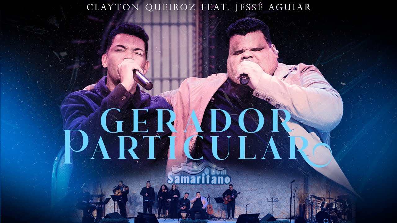 Clayton Queiroz feat. Jessé Aguiar / Gerador Particular