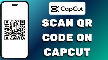 Hoe scan ik een QR-code op Capcut 2025 (bijgewerkte methode)