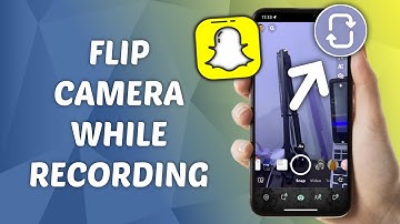 How to Flip Camera While Recording on Snapchat