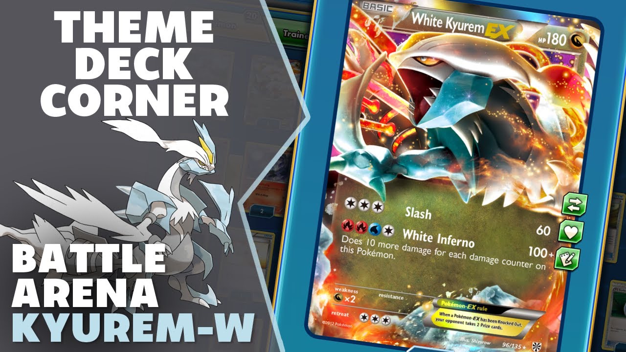 Theme Deck Corner Ep 55 Battle Arena Deck Ft White Kyurem Pokemon Trading Card Game Online