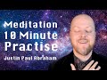 10 minute meditation  justin paul abraham
