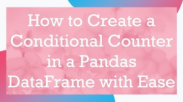 How to Create a Conditional Counter in a Pandas DataFrame with Ease