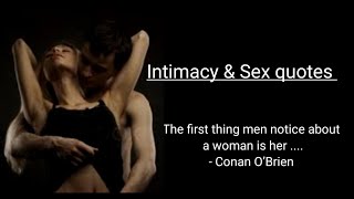 Sex quotes| Intimacy quotes| love quotes| interesting quotes