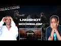 LNGSHOT Moonwalkin Official Music Video REACTION