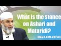 What is the stance on ashari and maturidi