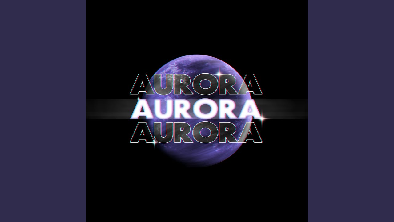 Watch Aurora on YouTube Watch Aurora on YouTube