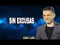 Sin Excusas - Pastor Cash Luna 2022