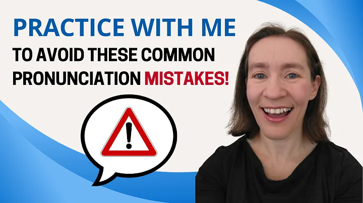 Practice with me to avoid these pronunciation mistakes!