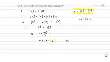 Solve `2[x]=x+{x},w h r e[]a n d{}` denote the greatest integer function and the fractional par...