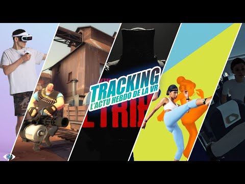 Tracking: Lactu VR #130 : Team Fortress 2 VR, Festival VRChat, Gorilla Tag, Mod VR Battlefront 2...