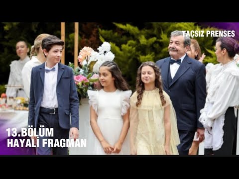 Taçsız Prenses 13.Bölüm