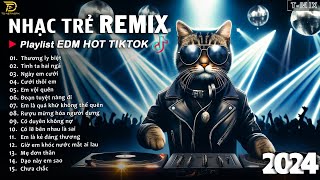 Thương Ly Biệt ♫ Top 15 Bản EDM TikTok Triệu View Hay Nhất Tháng 5 - EDM Hot TikTok 2024