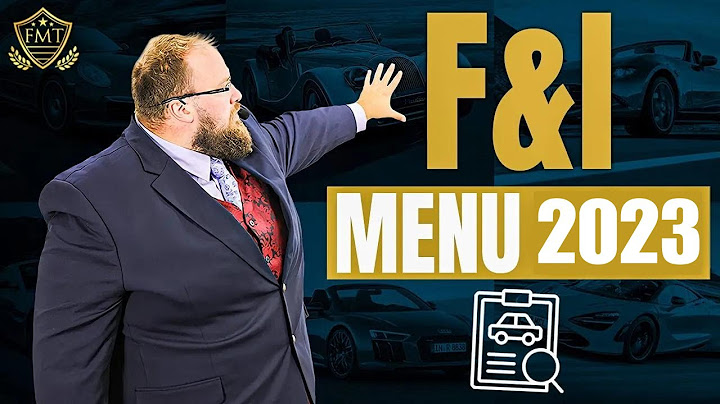 F&I Menu Presentation in 2021 - The best way to present the F&I Menu