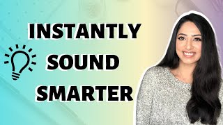 10 Words to Use to Sound Smarter at Work - Instantly Sound Smarter Starting Right Now!