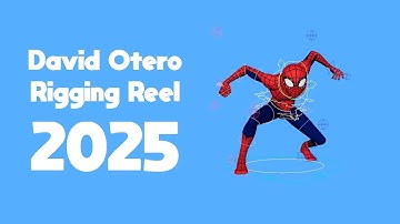 Rigging Reel 2025 - David Otero